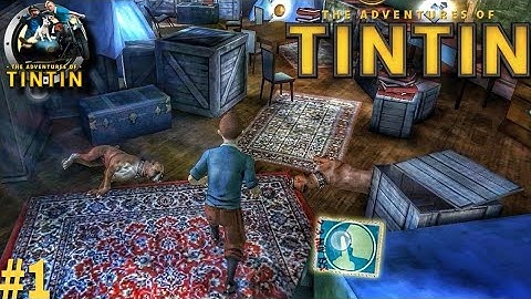 The Adventures Of Tintin Gameplay Walkthrough | Part 1 |