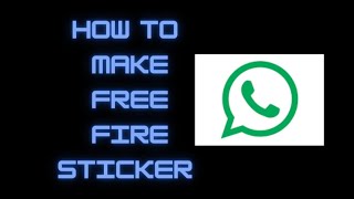 HOW TO MAKE FREE FIRE STICKER FOR WHATSAPP | 2021 | CRUSHER FF screenshot 5