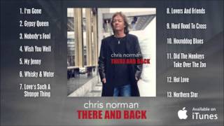 Chris Norman - I&#39;m Gone ( Chris_Norman-There_And_Back 2013 )