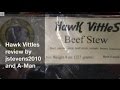 Hawk Vittles beef stew Review