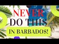 17 important tips to know before traveling to barbados