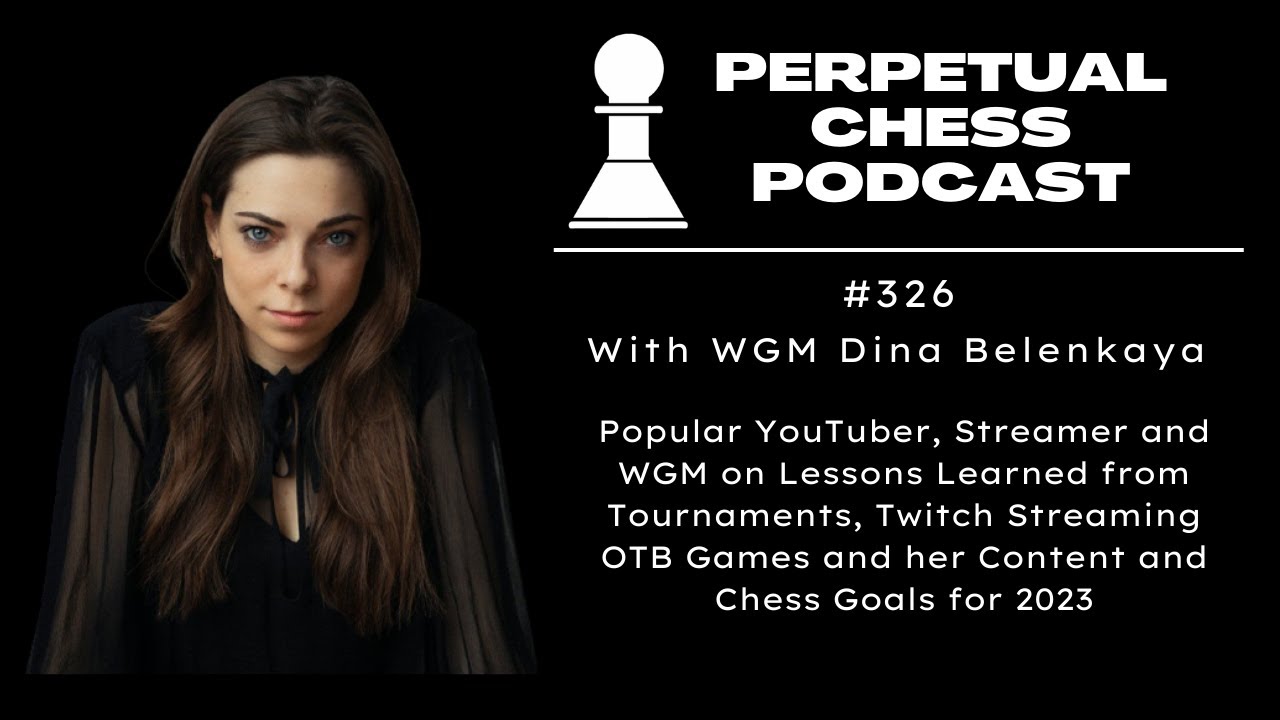 WGM Dina Belenkaya on her 2023 Reykjavik Open, Her Secret Chess Coach +  her OTB and Content Plans 