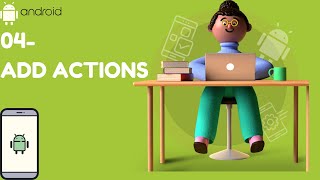 04-Add actions | android app development | android studio tutorial | android development