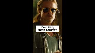 Brad Pitt's BEST MOVIES