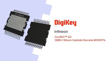 CoolSiC™ G2 1200 V Silicon Carbide Discrete MOSFETs from Infineon PIO | DigiKey