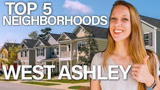 Top 5 Neighborhoods in West Ashley, Charleston SC | Best Places To Live Near Charleston