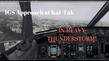 Prepar3D | Approach at Kai-Tak (VHHX) in Heavy Thunderstorm