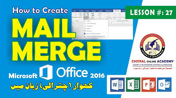 | Lesson # 27 | Mail Merge | Microsoft Word 2016 in Chitrali/Khowar (کھوار/چترالی)Language
