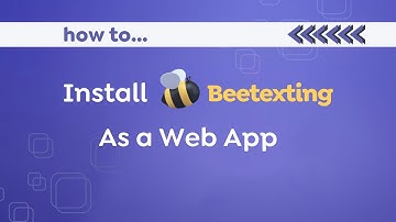 How to install Beetexting as a Web App