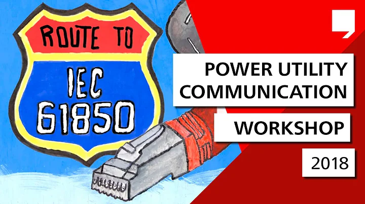 Route to IEC 61850 (2018): OMICRON Power Utility Communication Tutorial & Workshop