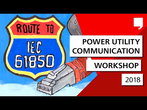 Route to IEC 61850 (2018): OMICRON Power Utility Communication Tutorial & Workshop