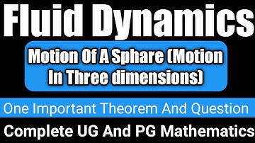 Find Velocity Potential Motion Of A Sphare || Motion Of A Sphare Fluid Dynamics || Fluid Dynamics