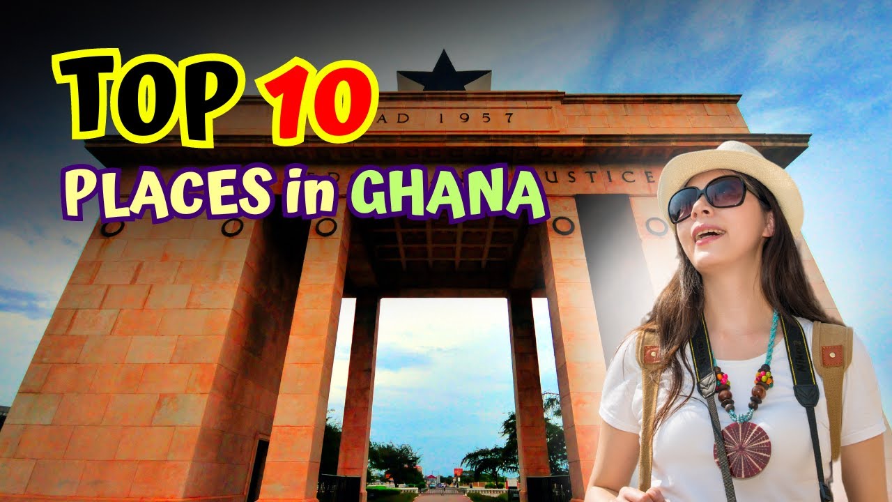 Top 10 Places to visit in Ghana (2024) - Travel to Ghana - YouTube