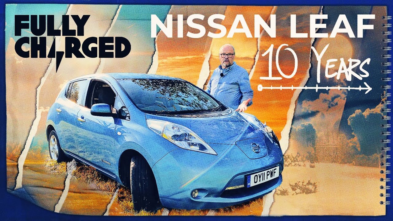 Nissan Leaf Review After 10 Years! | Fully Charged