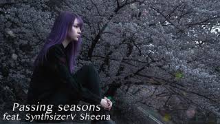 [Japanese shoegaze dark rock industrial ] goshow - Passing Seasons feat. "SynthesizerV Sheena"