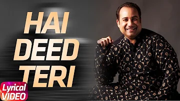 Hai Deed Teri | Lyrical Video | Rahat Fateh Ali Khan | Latest Punjabi Song 2018 | Speed Records