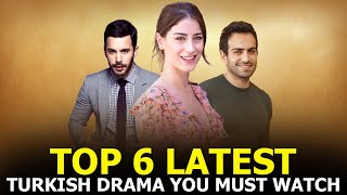 Top 6 Latest Turkish Drama Series to binge watch right now (2021)