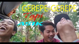 CHALLENGE - GEREPE-GEREPE TAPI ASIK