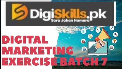 Digiskill digital marketing / exercise 1 /  batch 7