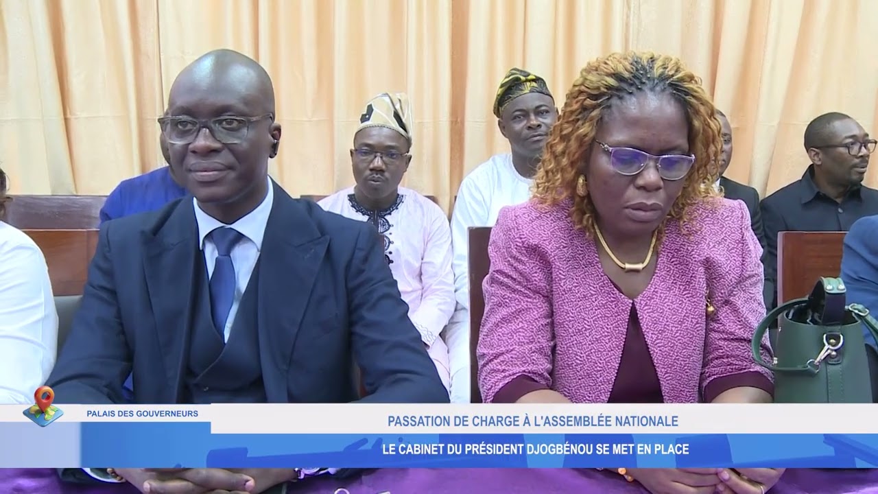 PASSATION DE CHARGE À L'ASSEMBLÉE NATIONALE: LE CABINET DU PRÉSIDENT DJOGBÉNOU SE MET EN PLACE