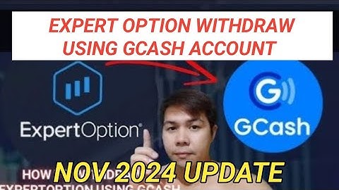 EXPERT OPTION WITHDRAWAL USING GCASH? | EXPERT OPTION WITHDRAWAL GAMIT ANG GCASH?