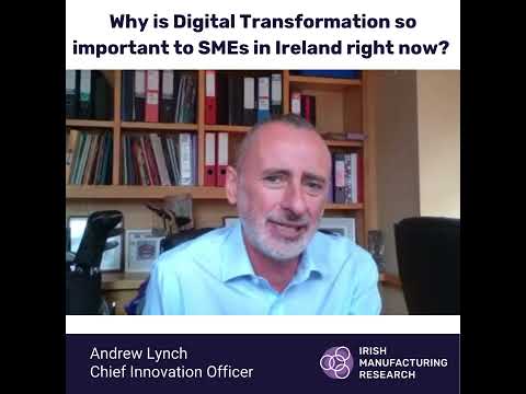 Why Is DigitalTransformation So Important For Irish SMEs Innovation Manufacturing Siri