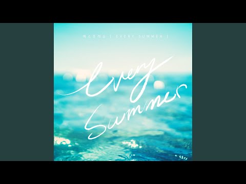 Every Summer (Feat. 코타,은채) Every Summer (Feat. COTA,Eunchae)