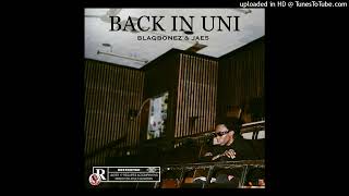 Blaqbonez x Jae5 - Back In Uni