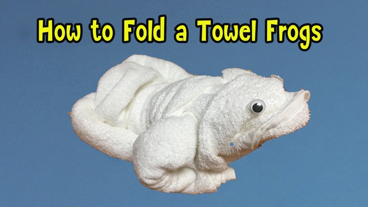 How to Fold a Towel Frogs วิธีพับผ้าขนหนูเป็นกบ YouTube