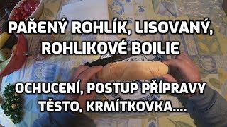 Nástrahy z rohlíku. Pařený, lisovaný, rohlíkové boilie, použití do krmení. Domácí nástrahy 2 díl.