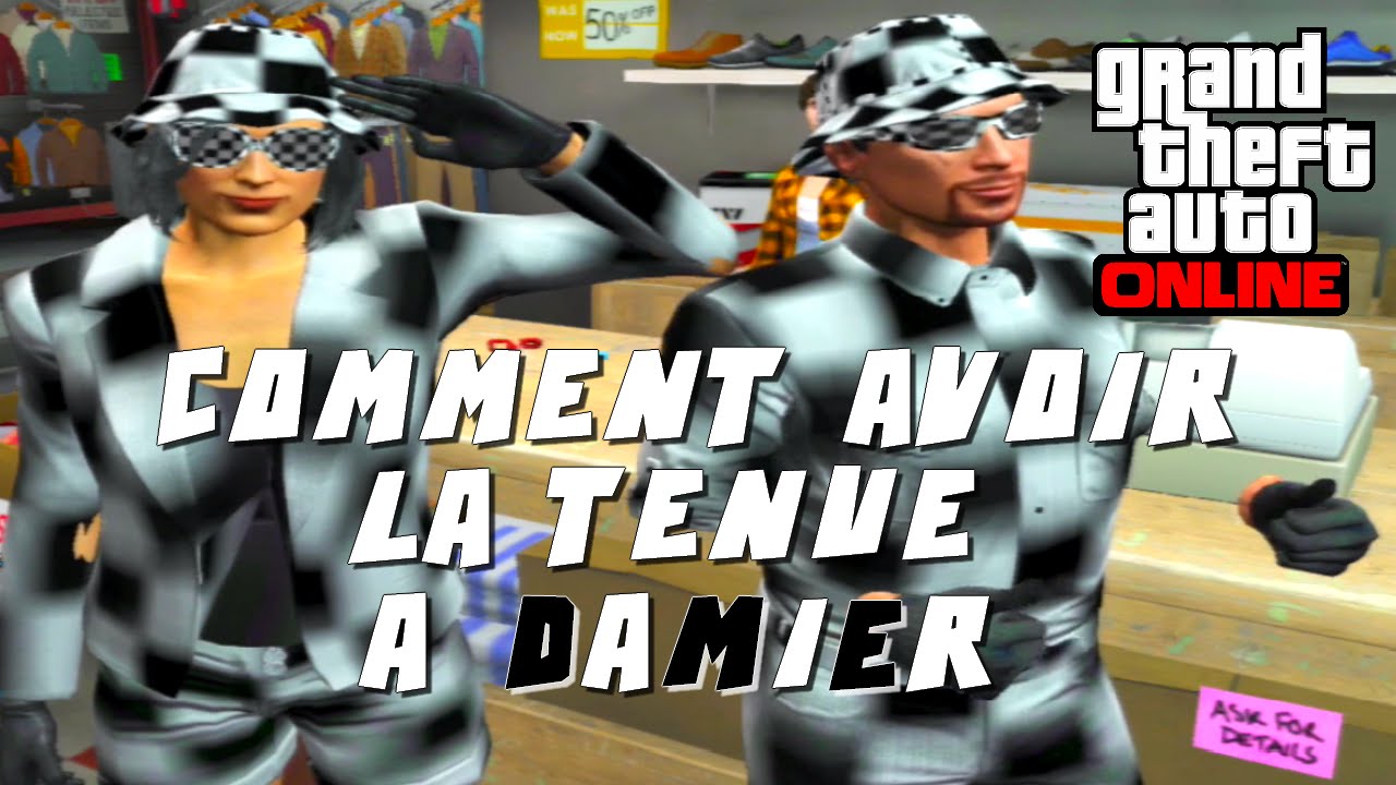COMMENT AVOIR LA TENUE A DAMIER / GTA Online / [ 1.23/1.24 ] - YouTube