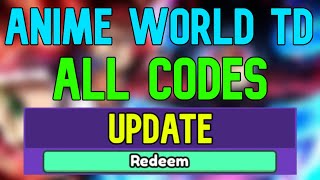 New Anime World Tower Defense Codes | Roblox Anime World Tower Defense Codes (April 2024)