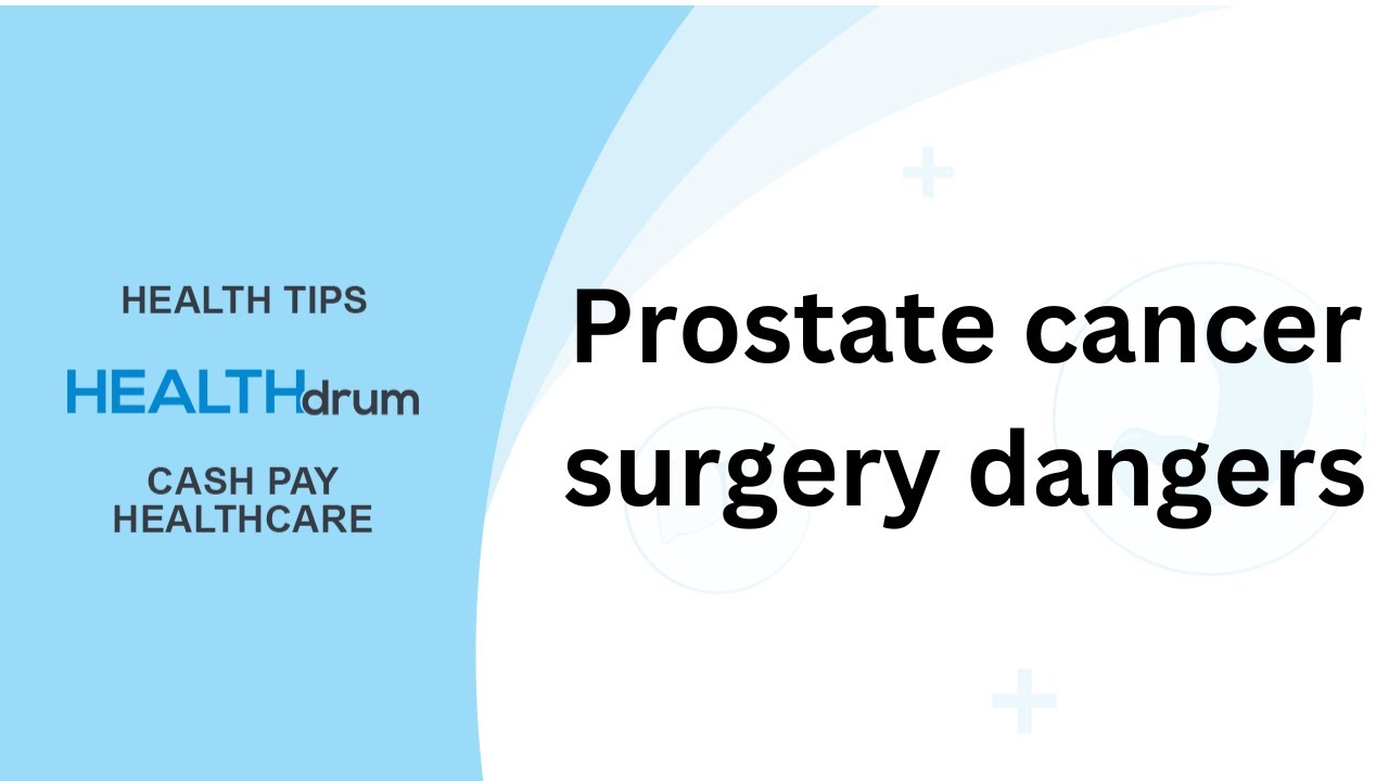 Prostate cancer surgery dangers : Robotic prostatectomy dangers ...