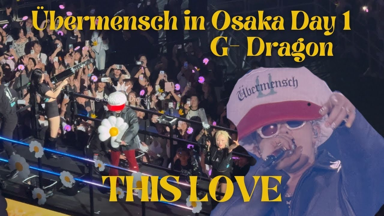20250525 [Encore] THIS LOVE - G-DRAGON 권지용 2025 WORLD TOUR [Übermensch] IN JAPAN Kyocera dome Osaka