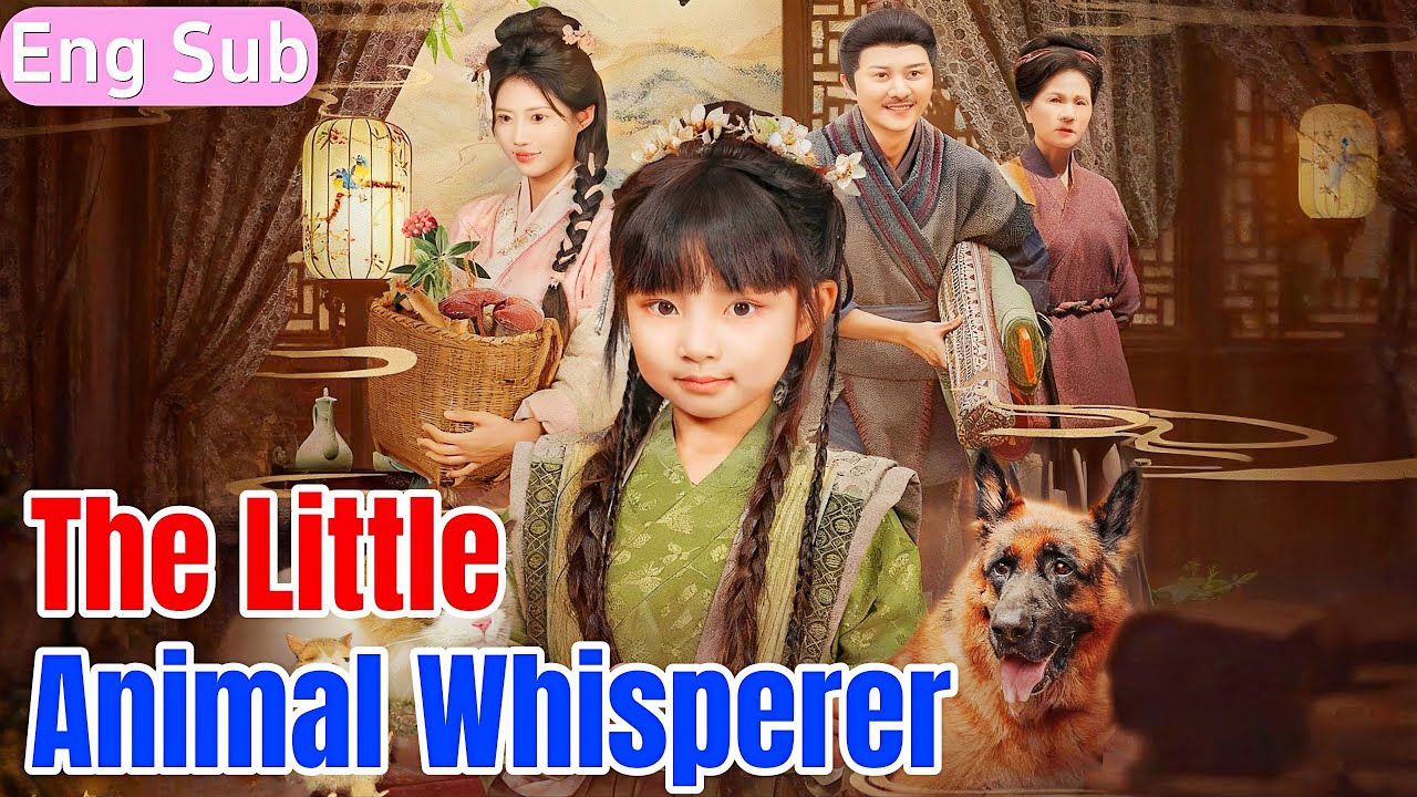 【New Drama】💕The Little Animal Whisperer