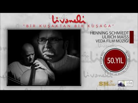 Henning Schmiedt & Ulrich Maiss - Veda Film Müziği (Livaneli 50. Yıl Özel)