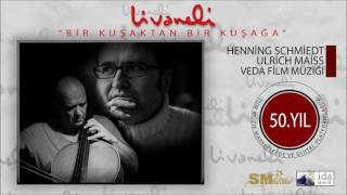 Henning Schmiedt & Ulrich Maiss - Veda Film Müziği (Livaneli 50. Yıl Özel) Resimi