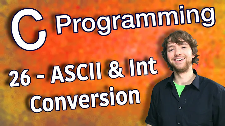 C Programming Tutorial 26 - ASCII and Int Conversion