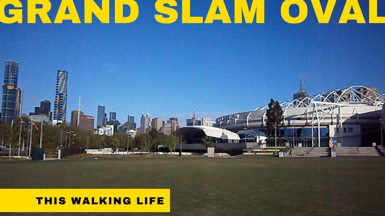 Walking Melbourne - Australian Open 2021: Grand Slam Oval to Rod Laver Arena, Melbourne Park