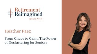 From Chaos to Calm: The Power of Decluttering for Seniors