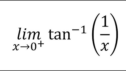 limit of inverse tan (1/x) as x goes to 0+