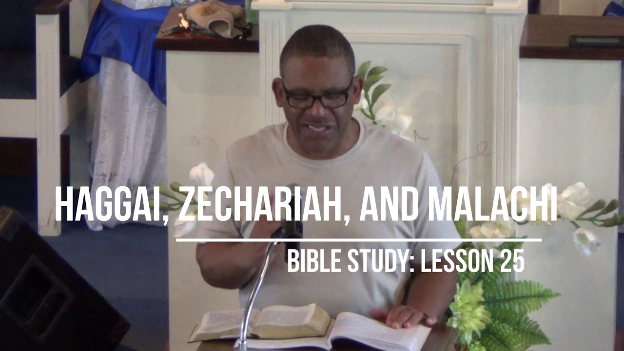 Haggai Zechariah And Malachi Bible Study Lesson 25 YouTube haggai-zechariah-and-malachi-bible-study-lesson-25-youtube