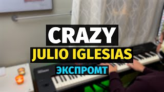 Crazy - Julio Iglesias - Piano