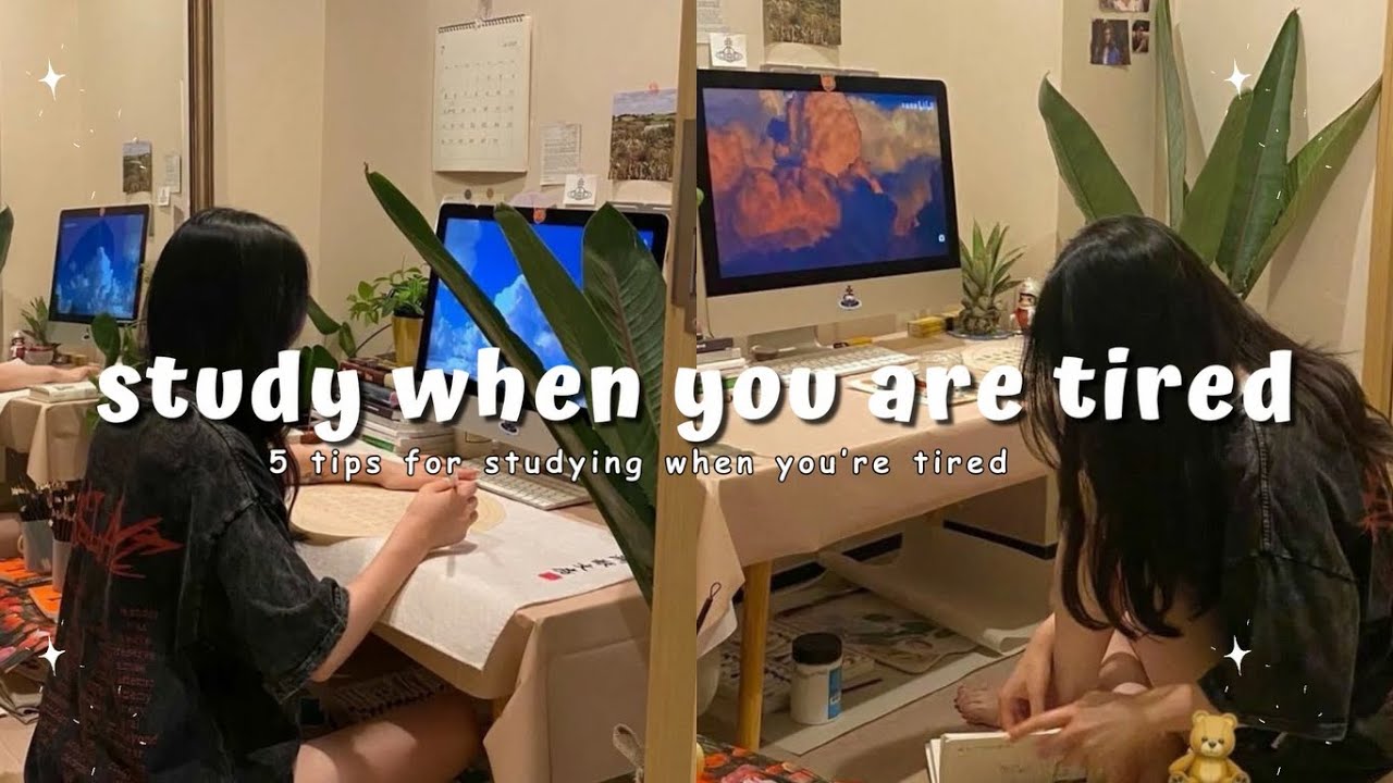 how to study when you are tired😴📚