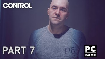 Control Walkthrough Gameplay Part 7 - The Face of the Enemy (PC)