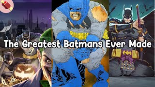 The Greatest Batman Ever Made