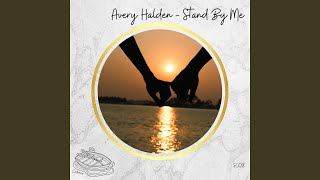 Stand By Me - Avery Halden