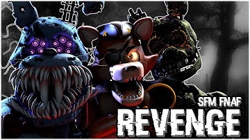 SFM FNaF Revenge By Rezyon and ZombieWarsSMT