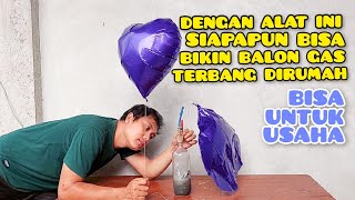 Cara Membuat Alat Pembuat Udara Balon Gas Terbang Tanpa Helium