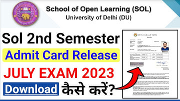 SOL 2nd Semester Admit Card Release July 2023 | How To Download Sol Second Semester Admit Card 2023